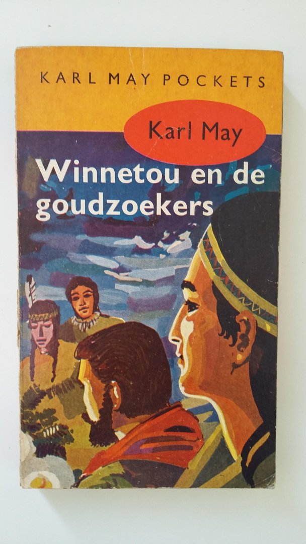 May, Karl - De dood van Winnetou - Winnetou en de goudzoekers - Winnetou en het grote oppehoofd - In het land van de Mahdi