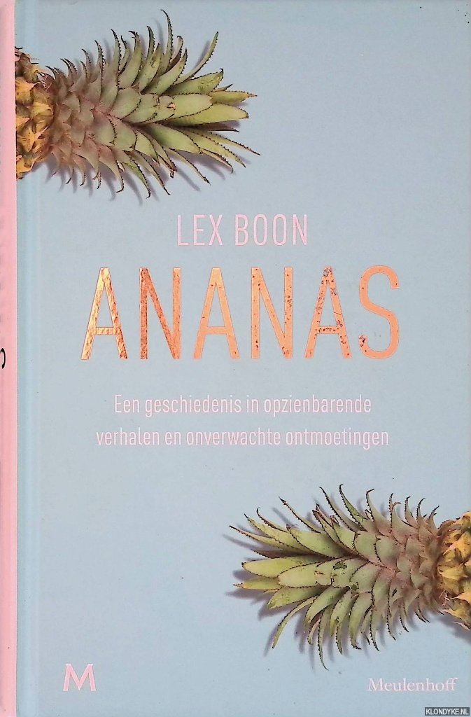 Boon, Lex - Ananas: een geschiedenis in opzienbarende verhalen