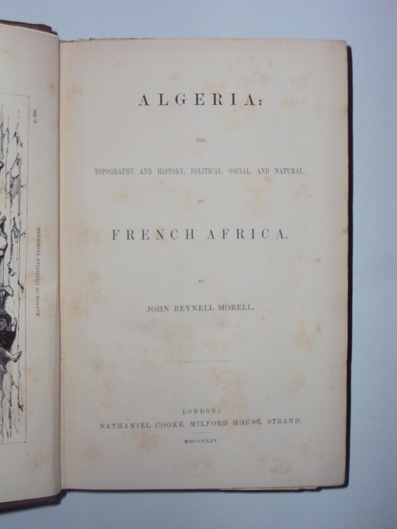 John Reynell Morell - Algeria: the topography and history, political, social and natural of French Africa