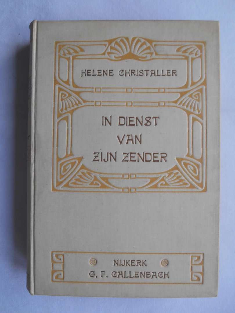 Christaller, Helene, vertaling G. Kuyper - In dienst van zijn zender.