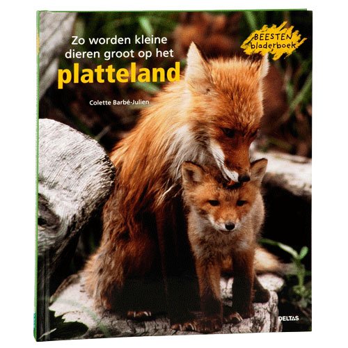 Barbe-Julien, Colette - Beesten bladerboek: Zo worden kleine dieren groot op het platteland