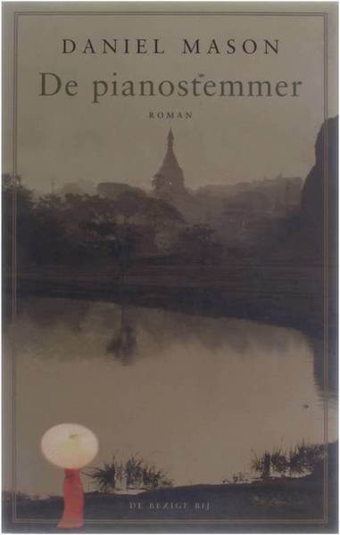MASON, DANIEL. - De pianostemmer. Roman.