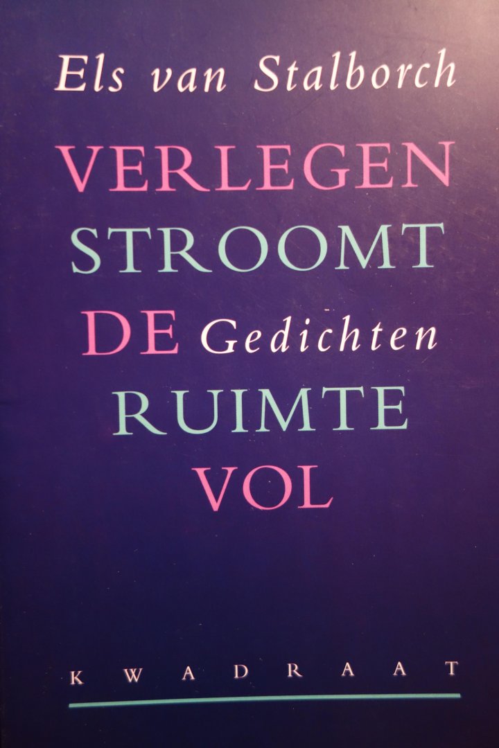 Stalborch, E. van - Verlegen stroomt de ruimte vol