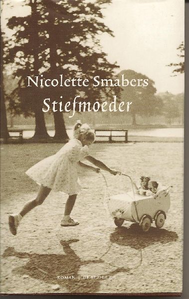 Smabers (Den Haag 1948), Nicolette - Stiefmoeder - Roman over het opgroeien in het Den Haag van de jaren vijftig en zestig.