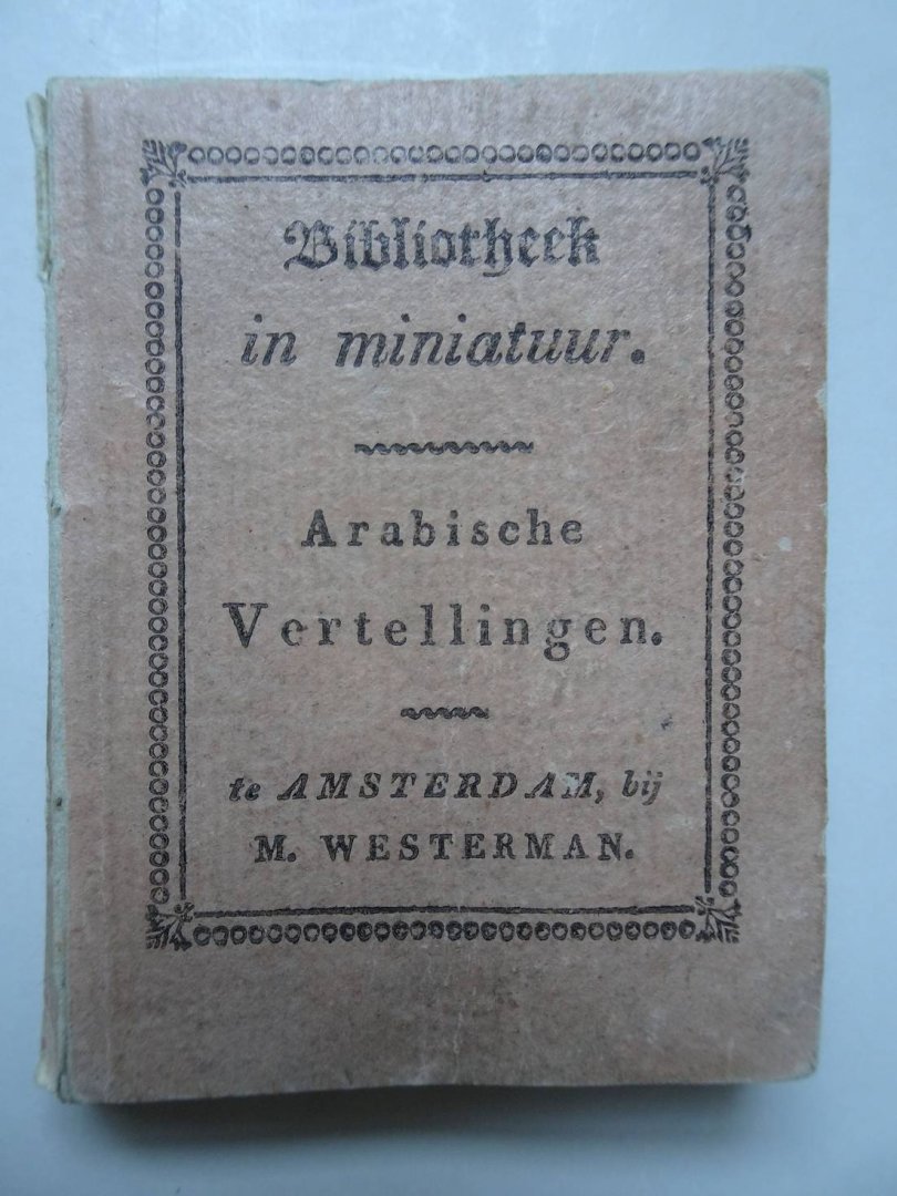 N.n.. - Arabische Vertellingen. Bibliotheek in miniatuur.