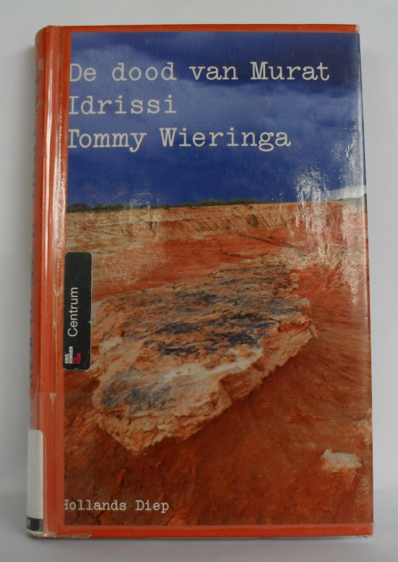 Wieringa, Tommy - De dood van Murat Idrissi