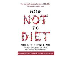 Michael Greger - How Not To Diet