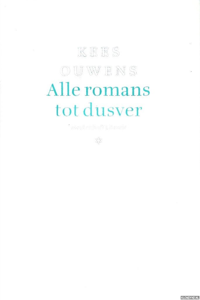 Ouwens, Kees - Alle romans tot dusver