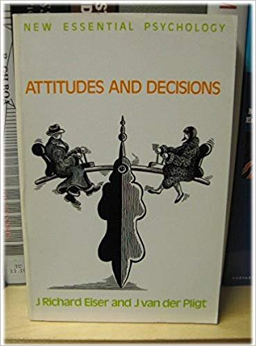 Eiser, J Richard & Pligt, van der J - Attitudes and decisions