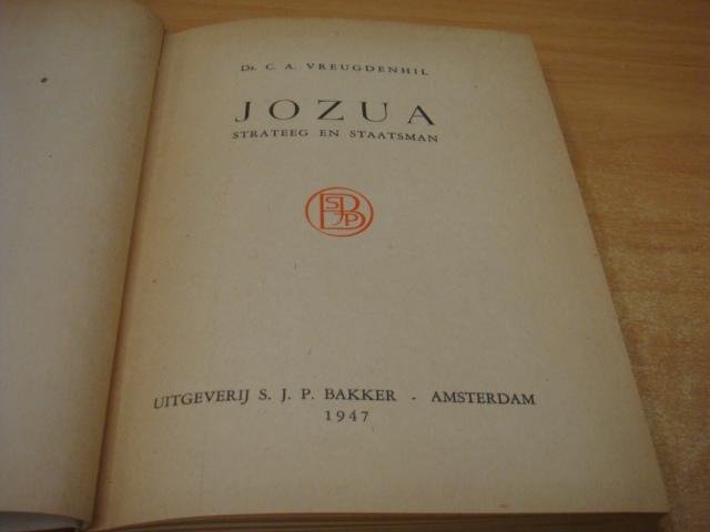 Vreugdenhil, C.A - Jozua, strateeg en staatsman