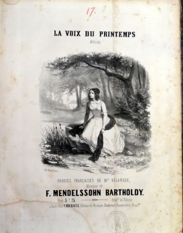 Mendelssohn, Felix: - La voix du printemps. Mélodie. Paroles françaises de Mr. Bélanger
