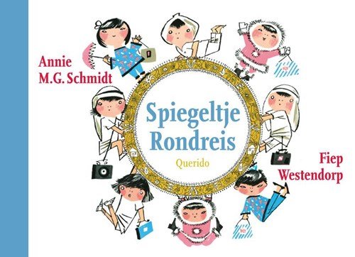 Annie M.G. Schmidt - Spiegeltje Rondreis