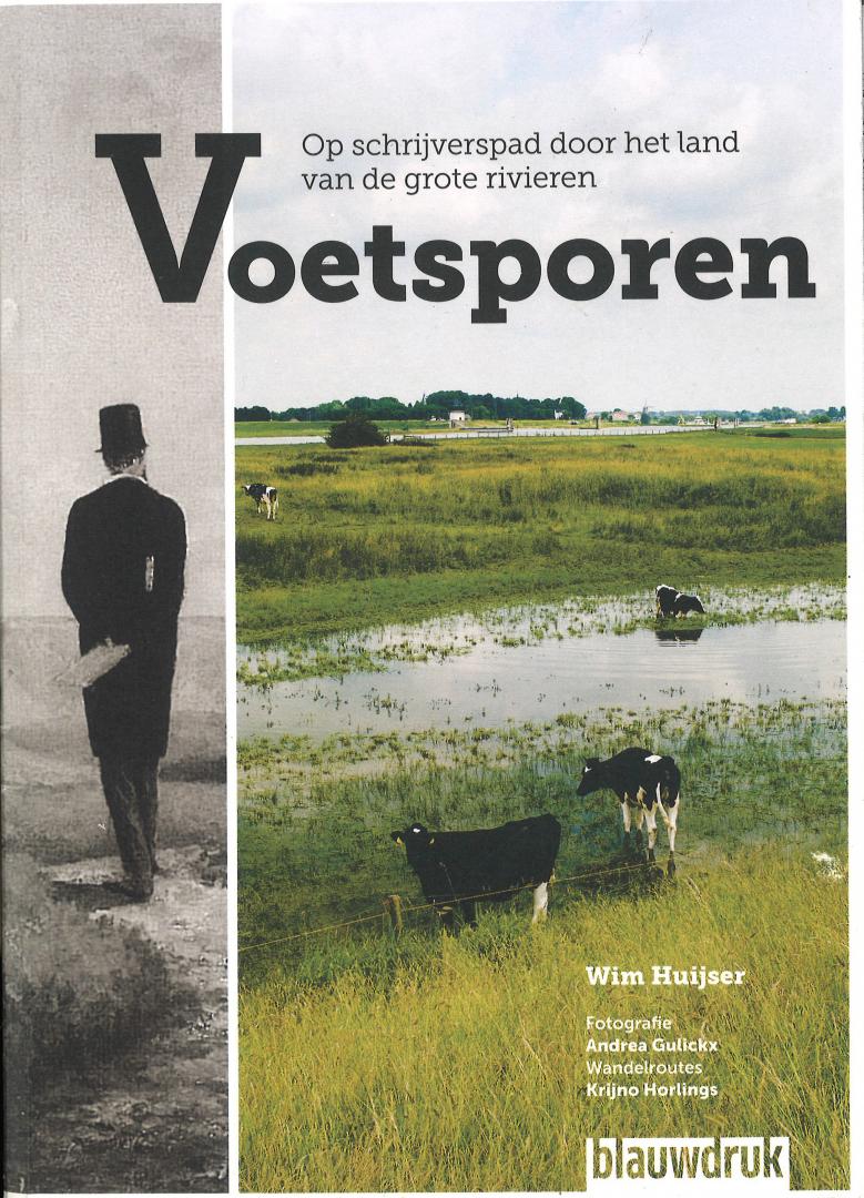 Huijser, Wim - Voetsporen - Op schrijverspad door het land van de grote rivieren