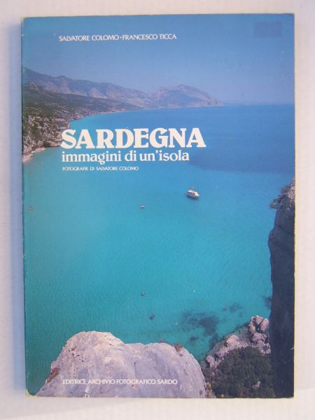 Colomo, Salvatore & Francesco Ticca - Sardegna -immagini di un isola-  1-volume