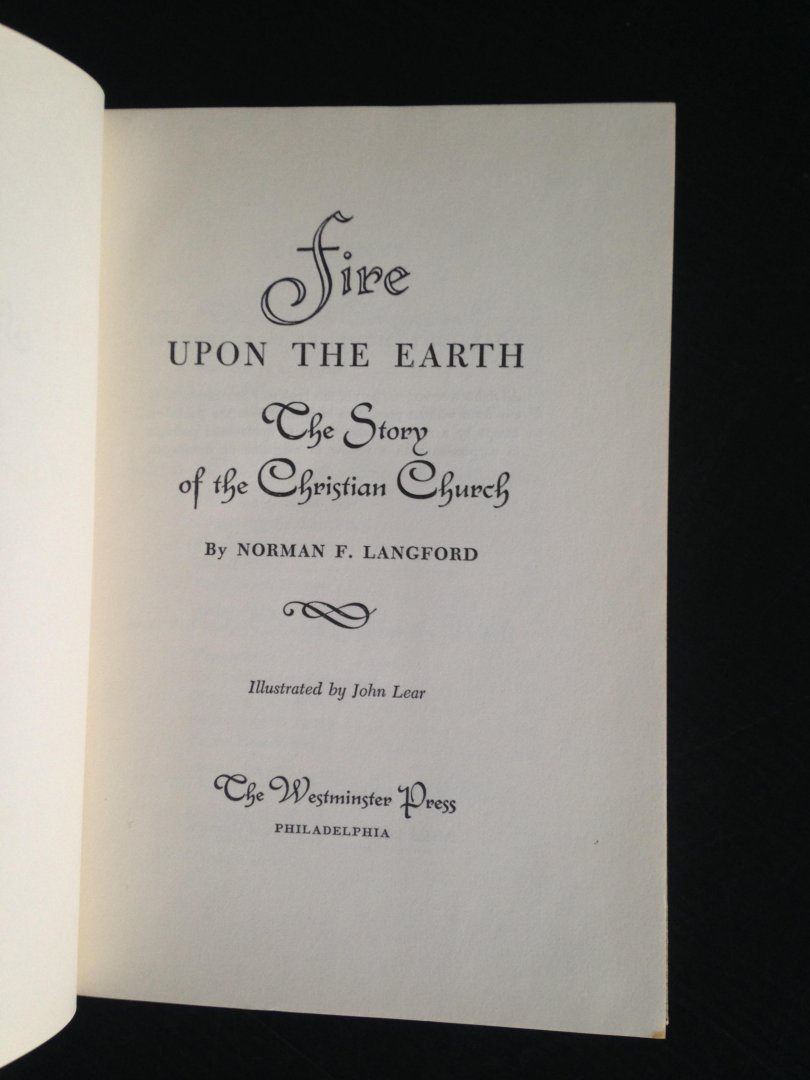 Langford, Norman F. - Fire upon the earth,The Story of the Christian Earth