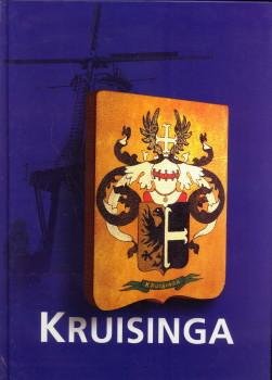 HOEFKENS-KRUISINGA, ANNECHIE / KRUISINGA, HUGO P.J (samenstelling) - Familie Kruisinga. Nazaten van Johannes Dirks Kruisinga (1828) en Geeske Bosma (1831)