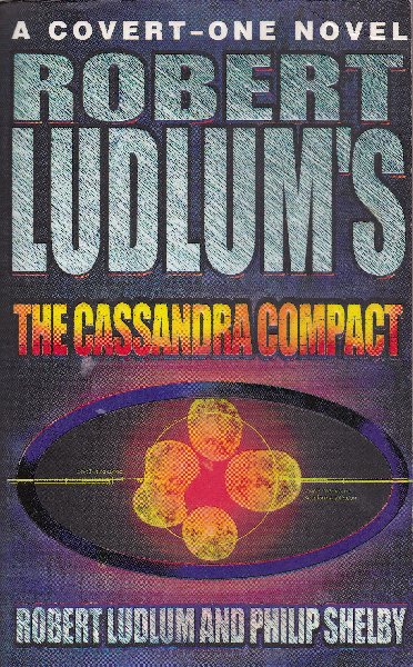 Ludlum, Robert - The Cassandra Compact