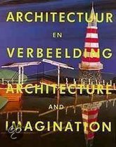 BRAND, JAN & HAN JANSELIJN. - Architectuur en verbeelding. Architecture and imagination.