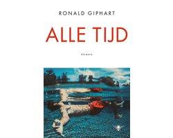 Giphart, Ronald - Alle tijd - roman
