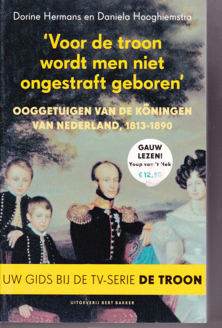Hermans en Hooghiemstra - Voor de troon wordt men niet ongestraft geboren
