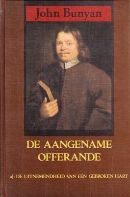 Bunyan, John - De aangename offerande