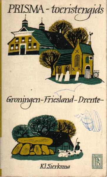 Sierksma, Kl. - Prisma-toeristengids Groningen-Friesland-Drente