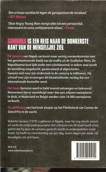 Saviano, Roberto .. Vertaald   uit het Italiaans door Karoline Sabbatino-Heybroek en Elke Parsa, - Gomorra - Een reis door het imperium van de camorra en een  bloedstollend verslag over de werkwijze van de Camorra .. verfilmd door Matteo Garrone