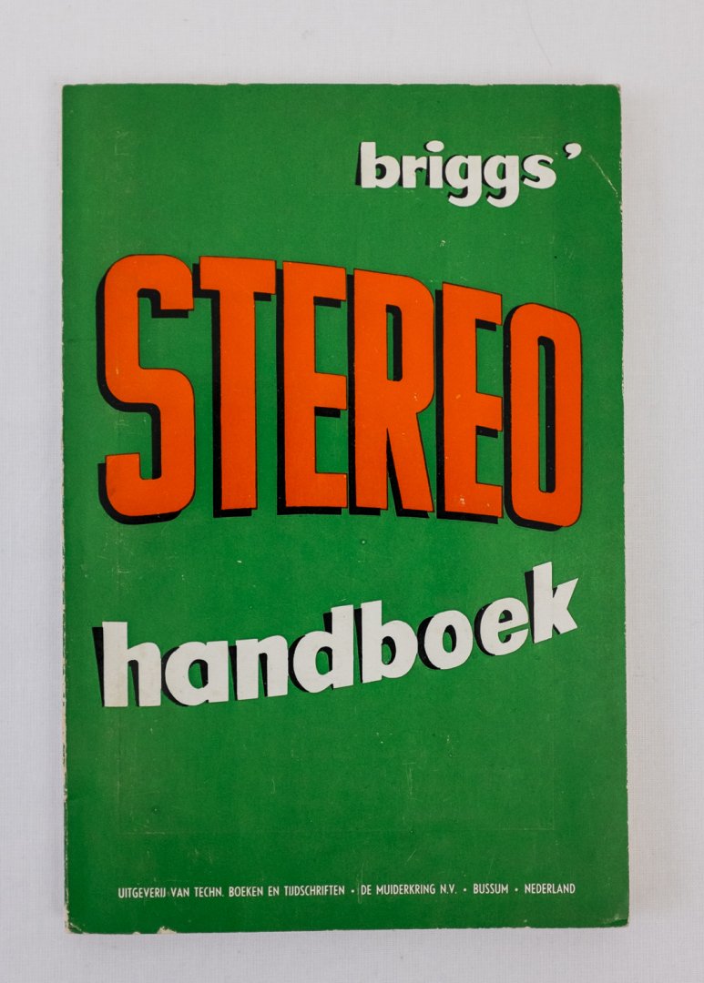 Briggs, G.A.,  Reijendam, D.C. van (vertaler) - Stereo-handboek - Briggs' stereo handboek