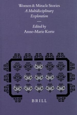 Korte, Anne-Marie. - Women & Miracle stories, a multidisciplinary exploration