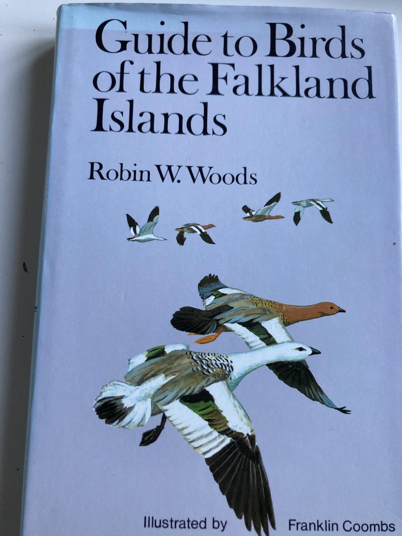 Robin W. Woods - Guide to Birds of the Falkland Islands