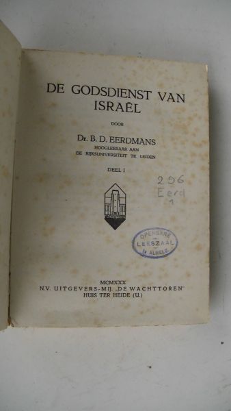 Eerdmans prof. dr. B.D. - De Godsdienst van Israel. Deel 1 (I )en 2 ( II )