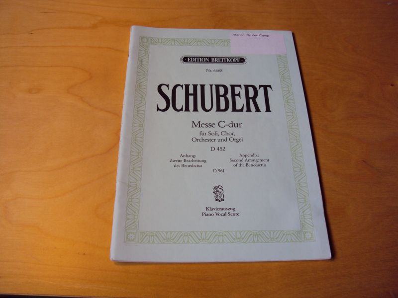 Schubert, Franz - Messe C-dur für Soli, Chor, Orchester und Orgel, D452, met een tweede Benedictus (D961)