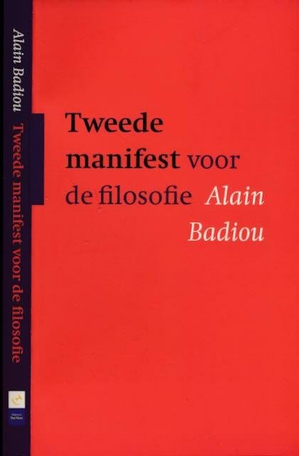 Badiou, Alain. - Tweede Manifest voor de Filosofie.