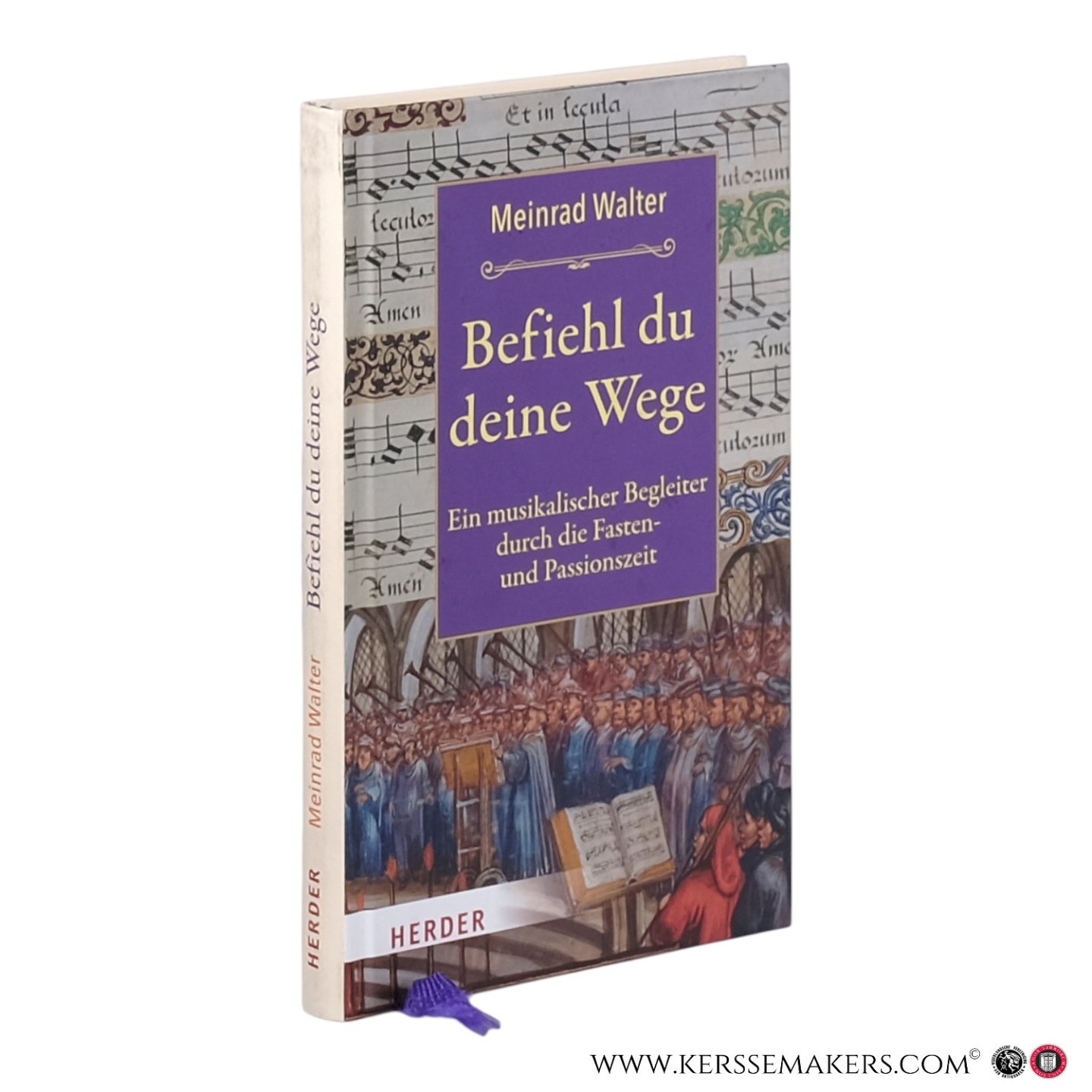 Walter, Meinrad. - Befiehl du deine Wege?: Ein musikalischer Begleiter durch die Fasten- und Passionszeit.