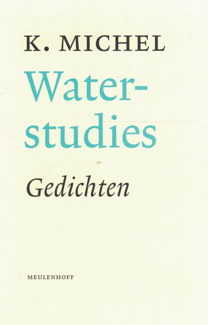 Michel, K. - Waterstudies - Gedichten