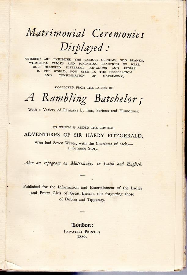 A Rambling Batchelor [pseudoniem] - Matrimonial Ceremonies Displayed