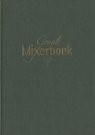 Verlooy, L.S. - Groot Mixerboek - Volledige handleiding voor een beter en doelmatiger gebruik van de mixer
