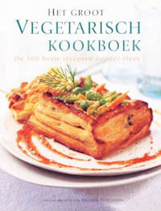 Ferguson, Valerie - Het groot vegetarisch kookboek - De 500 beste recepten zonder vlees