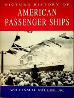 Miller, W.H. - Picture History of American Passenger Ships