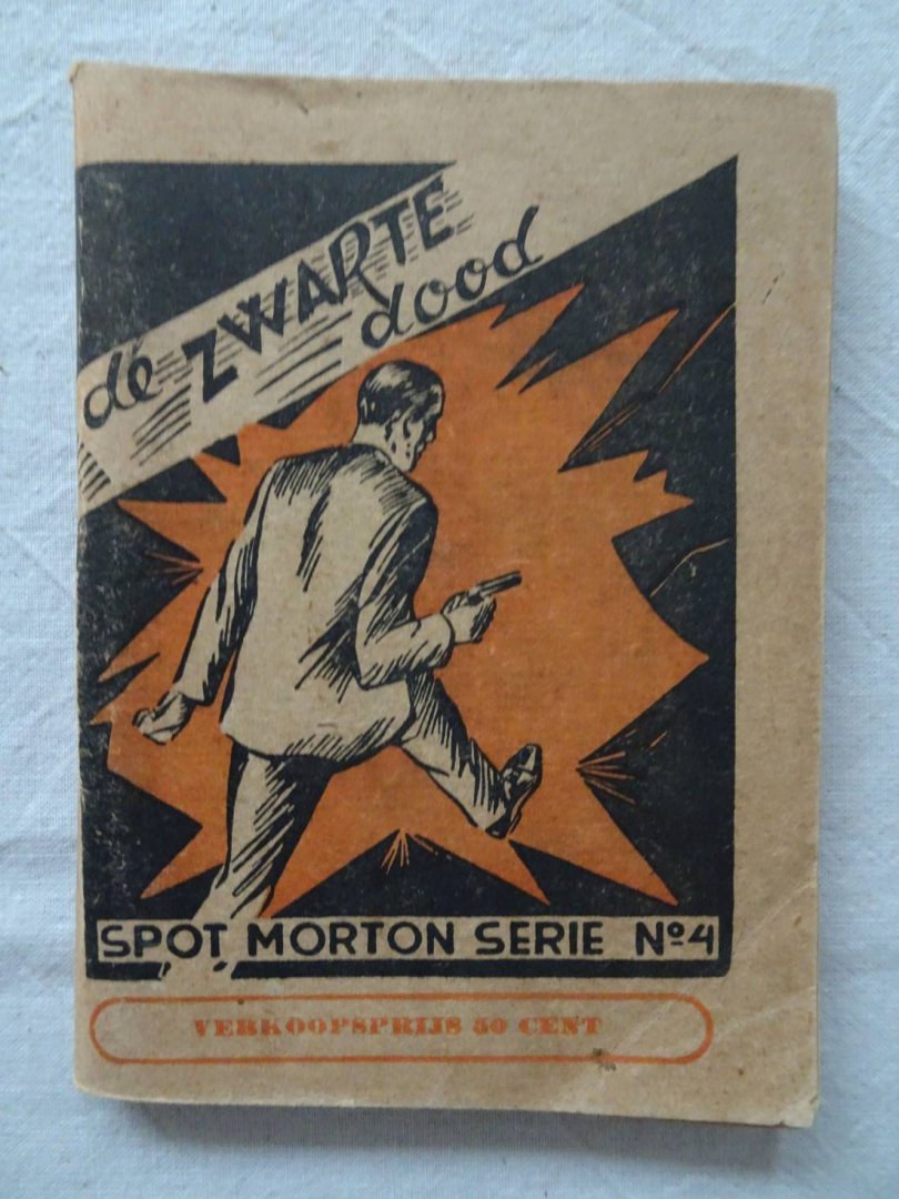N.n.. - De zwarte dood. Spot Morton serie, no. 4.