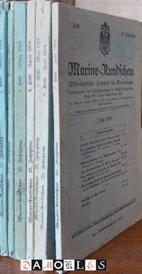  - Marine-Rundschau. Wissenschaftliche Zeitschrift für Marinefragen. 25 Jahrgang Januar 1914  - Juli 1914 ( 7 teielen)