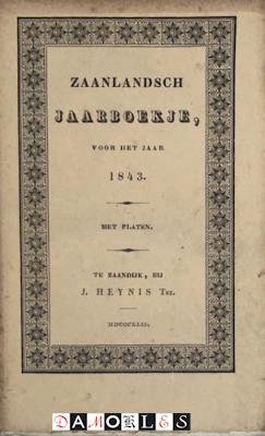  - Zaanlandsch Jaarboekje, voor het jaar 1843. Met platen, Derde jaar