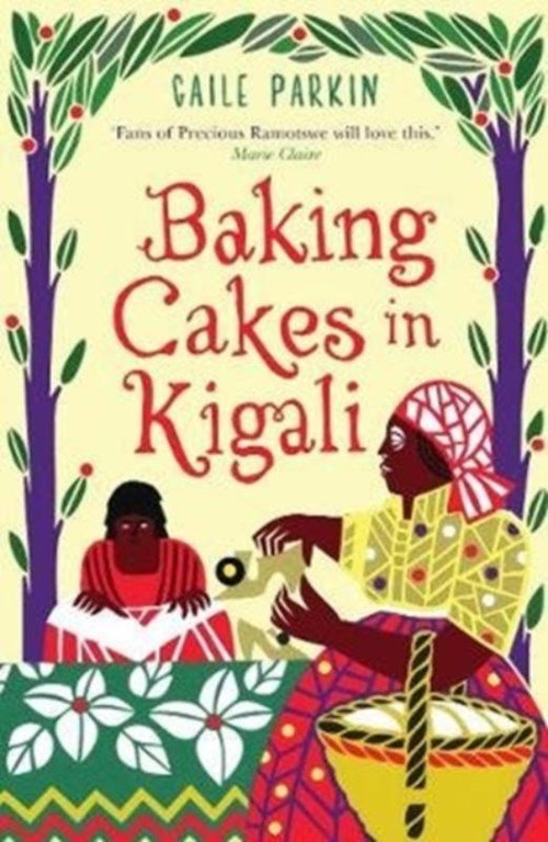 Gaile Parkin - Baking Cakes in Kigali