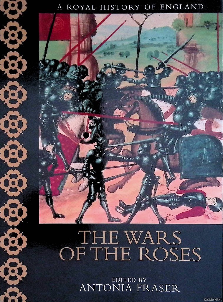 Fraser, Antonia - The Wars of the Roses