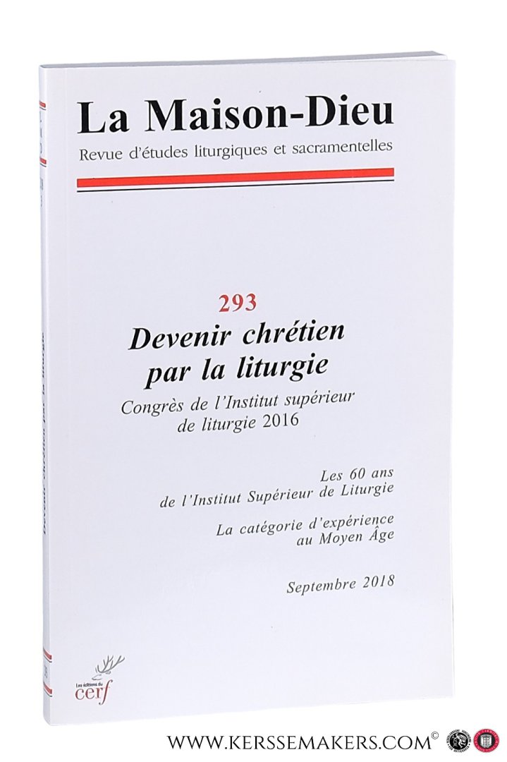 Souletie, Jean-Louis / Martin Klöckener / a.o. - Devenir chrétien par la liturgie. Congres de l'Institut supérieur de liturgie 2016.