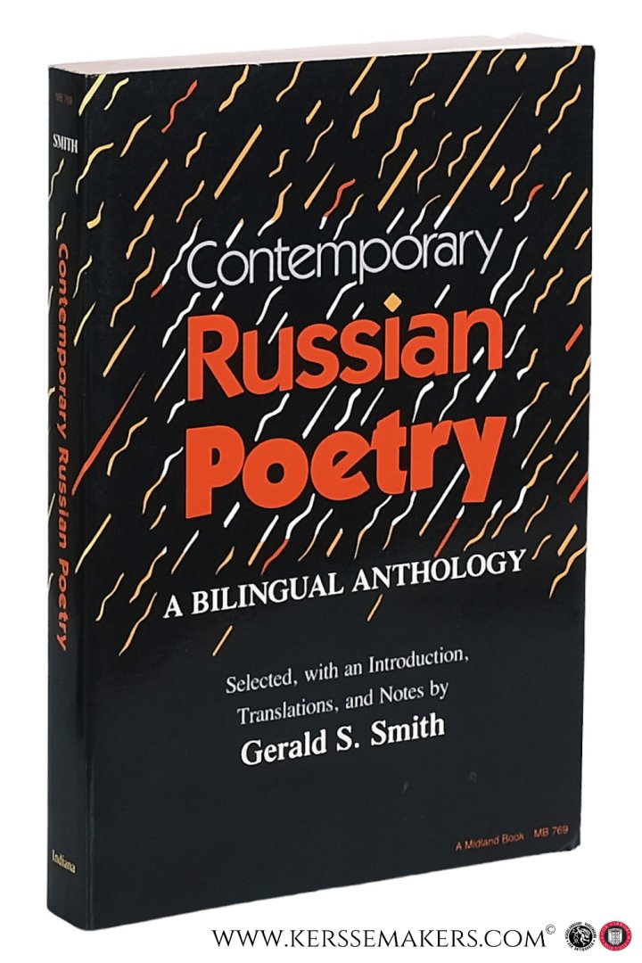 Smith, Gerald S. - Contemporary Russian Poetry. A Bilingual Anthology. Selected with an Introduction, Translations, and Notes by Gerald S. Smith.