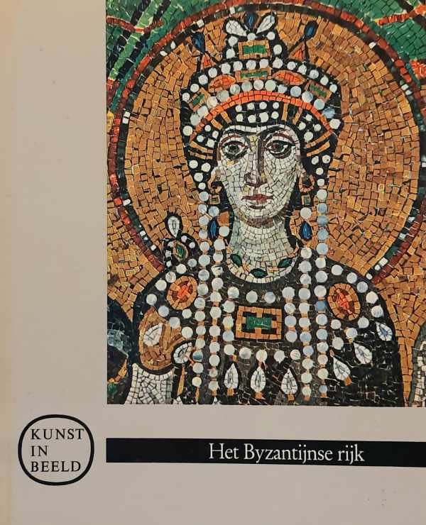 SCHUG-WILLE Christa - Het Byzantijnse Rijk.