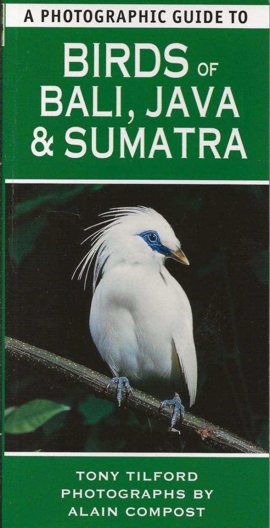 Tilford, Tony - A Photographic Guide to Birds of Java, Sumatra and Bali