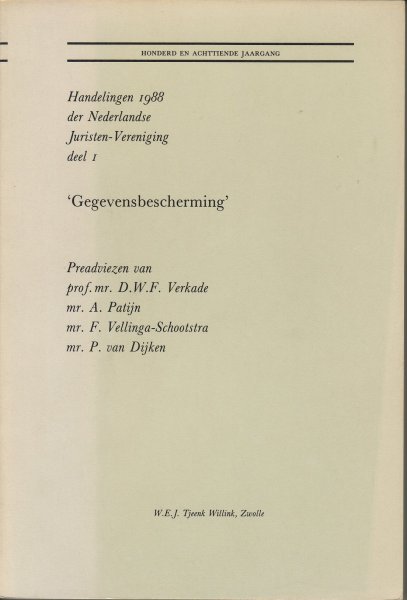 Verkade, prof.mr. D.W.F., mr. A.Patijn, mr. F. Vellinga-Schootstra & mr. P. van Dijken - Gegevensbescherming