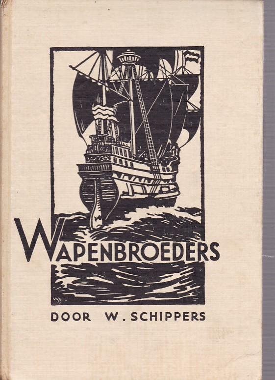W. Schippers - De wapenbroeders